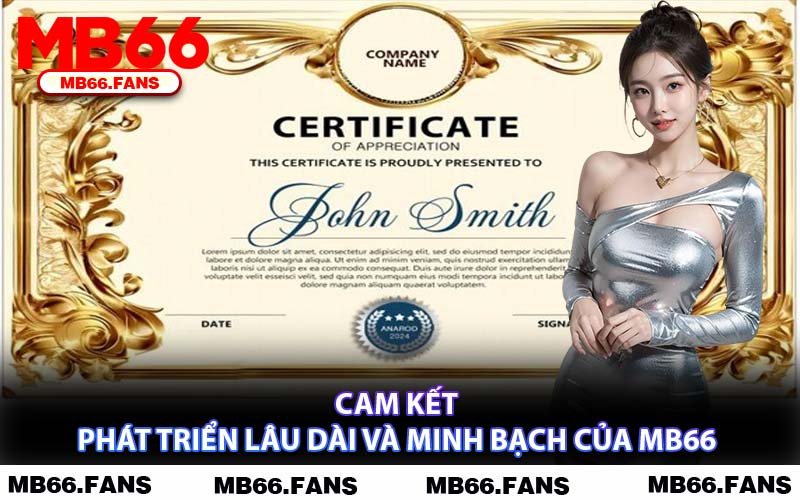Cam Kết Phát Triển Lâu Dài Và Minh Bạch Của MB66